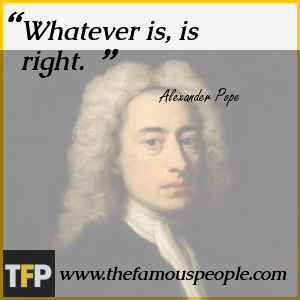 Alexander pope essay on man whatever is is right