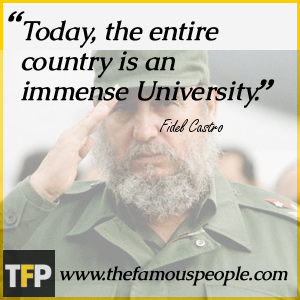 Today, the entire country is an immense University. Today, the entire country is an immense University.