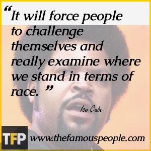 It will force people to challenge themselves and really examine where we stand in terms of race. It will force people to challenge themselves and really examine where we stand in terms of race.