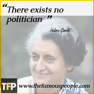 There exists no politician There exists no politician