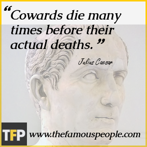 essay on cowards die many times before their death Caesar giving his opinion about cassius act 1 scene 2, lines 194-95 cowards die many times before their deathsthe valiant never taste of death but once. essay on cowards die many times before their death Caesar giving his opinion about cassius act 1 scene 2, lines 194-95 cowards die many times before their deathsthe valiant never taste of death but once.