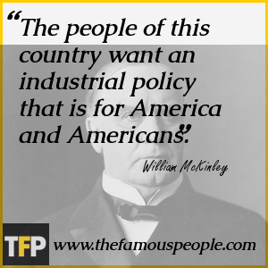 William McKinley Quotes. QuotesGram