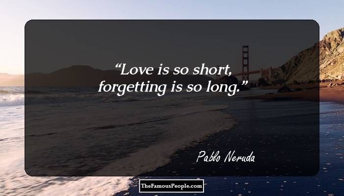 Pablo Neruda most famous work Pablo Neruda most famous work