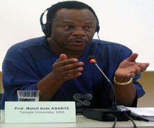 Molefi Kete Asante Molefi Kete Asante
